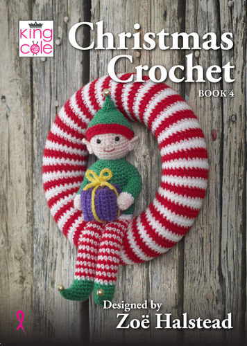King Cole Christmas Crochet Book 4 by Zoe Halstead